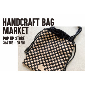 【collex】HANDCRAFT BAG MARKET POP UP STORE【フェアトレード】