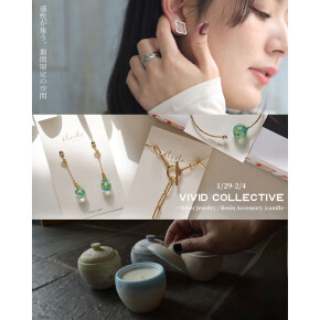 【渋谷ヒカリエ ShinQsパーツジョイスト】〈VIVID COLLECTIVE〉POP UP SHOP