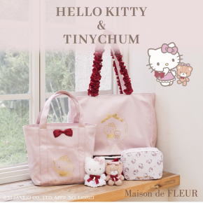【Special Collaboration】    Maison de FLEUR × HELLO KITTY＆TINYCHUM🐻