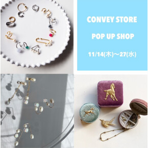 〈CONVEY STORE〉POP UP SHOP